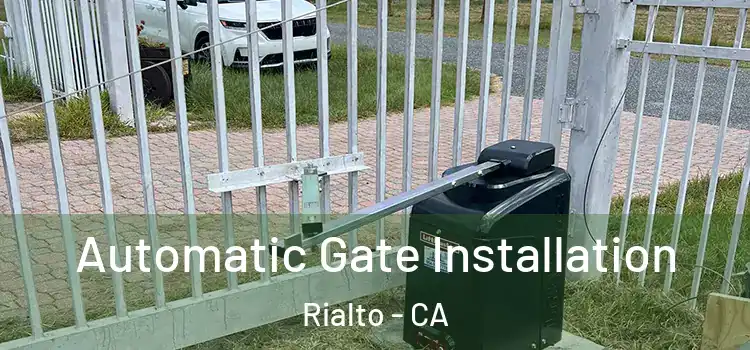 Automatic Gate Installation Rialto - CA