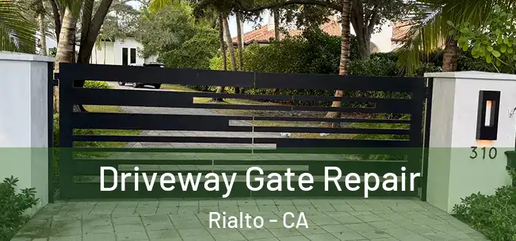 Driveway Gate Repair Rialto - CA