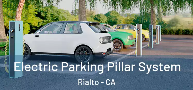 Electric Parking Pillar System Rialto - CA