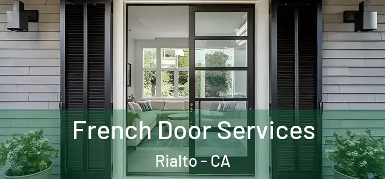 French Door Services Rialto - CA