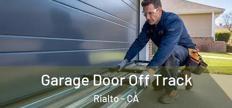  Garage Door Off Track Rialto - CA