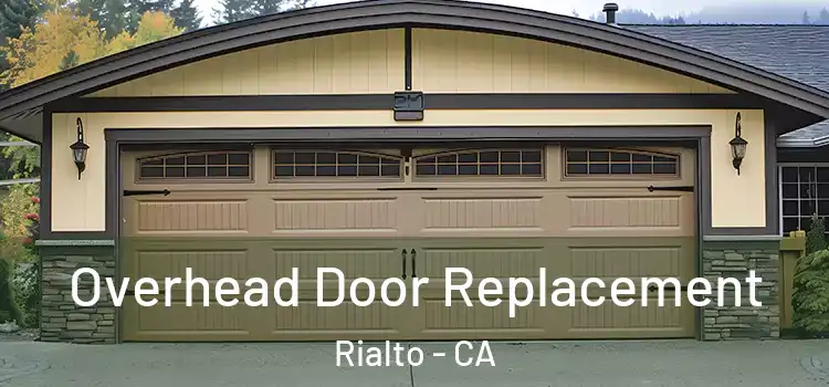  Overhead Door Replacement Rialto - CA