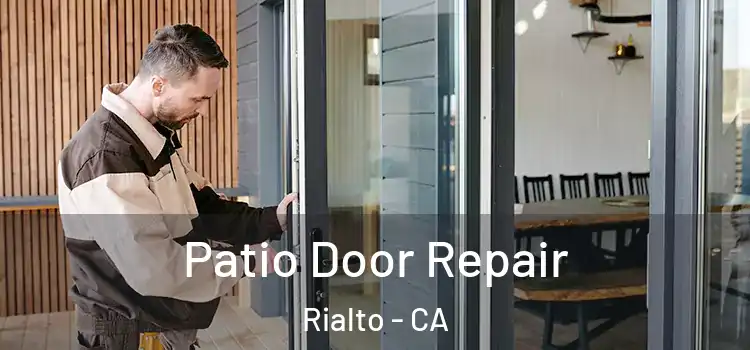 Patio Door Repair Rialto - CA