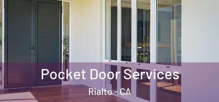 Pocket Door Services Rialto - CA