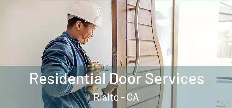 Residential Door Services Rialto - CA
