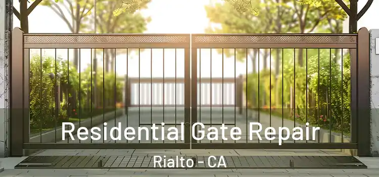 Residential Gate Repair Rialto - CA