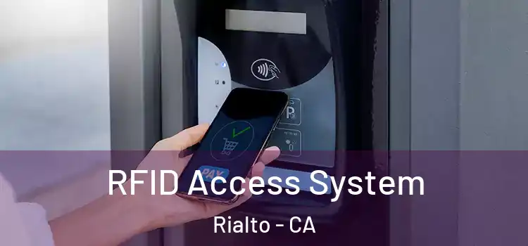 RFID Access System Rialto - CA