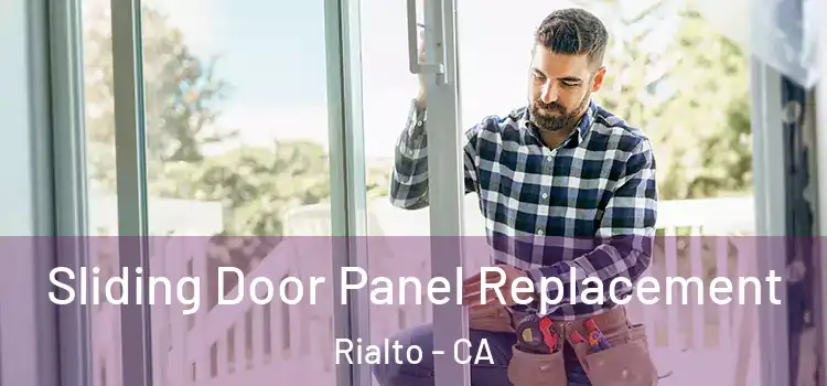  Sliding Door Panel Replacement Rialto - CA